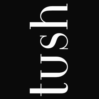 Tush